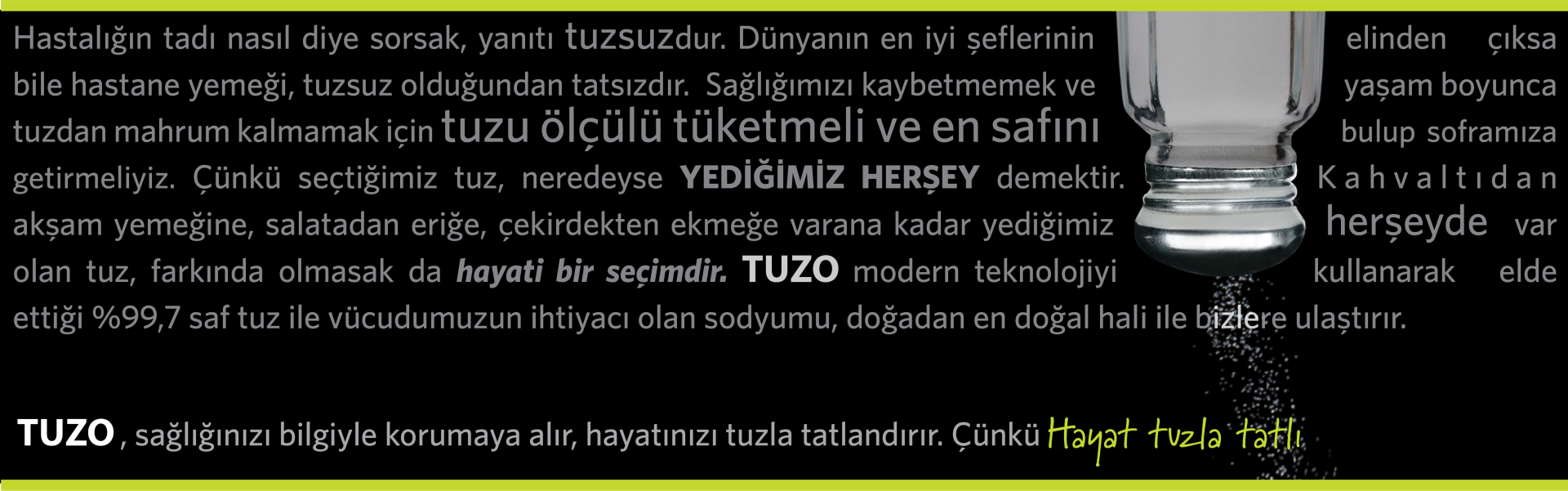 evde tuz varmı?